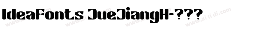 IdeaFonts JueJiangH字体转换